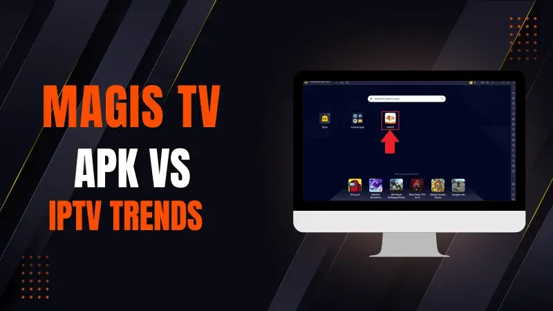 MagisTV y el Futuro del IPTV: Tendencias a Seguir