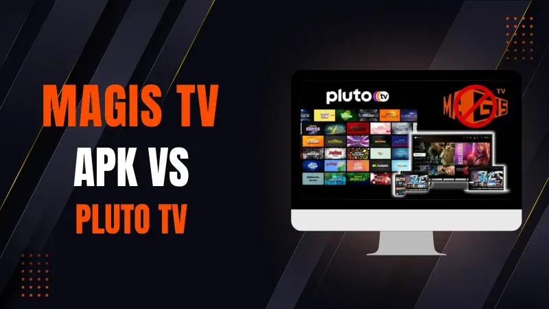 MagisTV vs. Pluto TV: ¿Gratis con Anuncios o Todo en Uno?