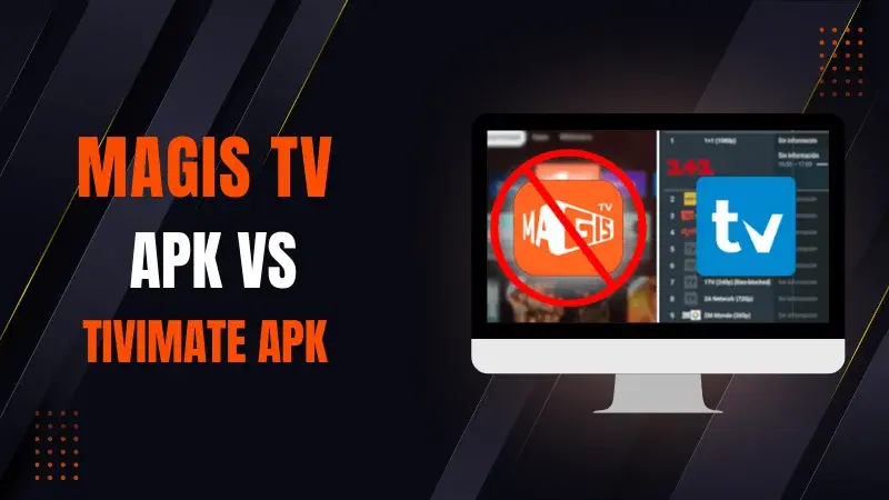 MagisTV vs. TiviMate: La Guía Definitiva para IPTV
